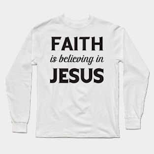 Faith Long Sleeve T-Shirt